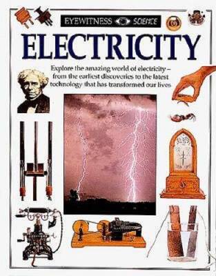 Eyewitness Science: Electricity - Hardcover By Parker, Steve - VERY GOOD