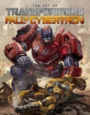 Transformers The Art Of Fall Of Cybertron by Mark Bellomo: Used