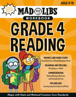 Mad Libs Workbook: Grade 4 Reading: Aligns with State and National Common Core