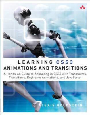 Learning CSS3 Animations and Transitions: A Hands-on Guide to Animating i - GOOD