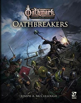 Osprey Publishing OAK003 Oathmark: Oathbreakers (мягкая обложка)