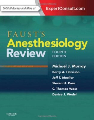 Faust's Anesthesiology Review by Education