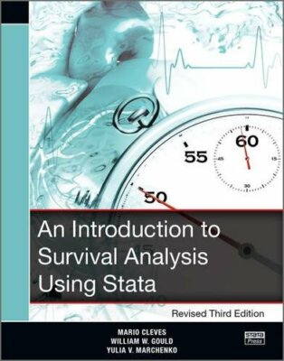 An Introduction to Survival Analysis Using Stat, Cleves, Gould, Marchenko**