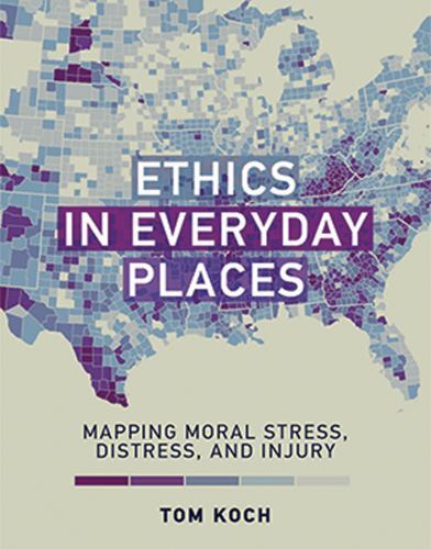 Basic Bioethics Ser.: Ethics in Everyday Places : Mapping Moral Stress ...