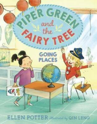 Piper Green and the Fairy Tree: Going Places - Paperback By Potter, Ellen - GOOD