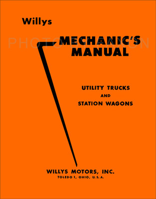 1948-1956 Willys Jeep Pickup Station Wagon Shop Manual Overland Truck Repair