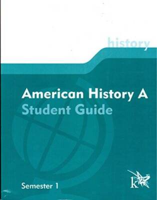American History A: Student Guide, Semester 1 - Paperback - ACCEPTABLE