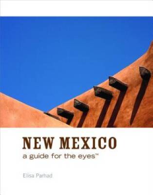New Mexico: A Guide for the Eyes (Guides for the Eyes) - Hardcover - GOOD