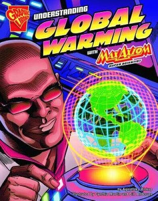 Understanding Global Warming with Max Axiom, Super Scientist (Graphic S - GOOD