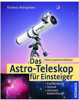 Handbuch für Einsteiger Teleskope - Kaufberatung, Tipps, DasAstro