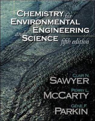 Chemistry for Environmental Engineering and Science (College Ie (Rep - GOOD
