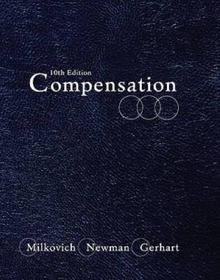 Compensation - Hardcover By Milkovich, George - GOOD