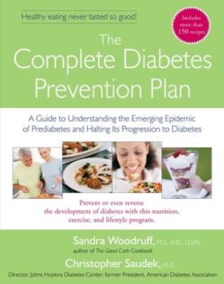 The Complete Diabetes Prevention Plan: A Guide to Understanding the Emerg - GOOD