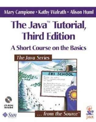 The Java Tutorial: A Short Course on the Basics (3rd Edition) - VERY GOOD