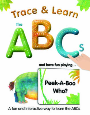 Trace  Learn the ABCs: and Have Fun Playing Peek-A-Boo Who - ACCEPTABLE