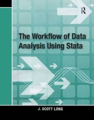 The Workflow of Data Analysis Using Stata - Paperback By Long, J. Scott - GOOD