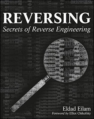 REVERSING: SECRETS OF REVERSE ENGINEERING By Eldad Eilam **BRAND NEW**