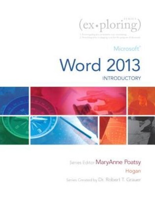 Exploring: Microsoft Word 2013, Introductory (Exploring for  - VERY GOOD