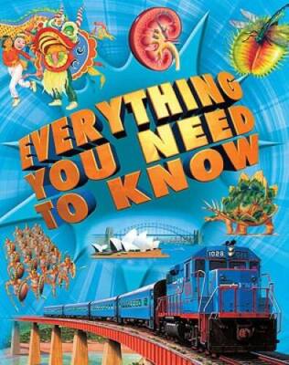 Everything You Need to Know: An encyclopedia for inquiring young minds - GOOD