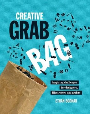 Creative Grab Bag: Inspiring Challenges for Artists, Illustrators and De - GOOD