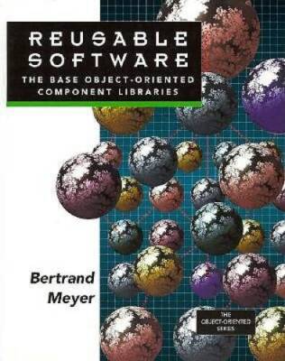 Reusable Software : The Base Object-Oriented Component Libraries (Pr - VERY GOOD