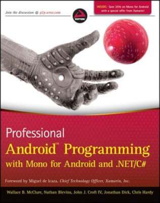 Professional Android Programming with Mono for Android and .NET/C# by McClure
