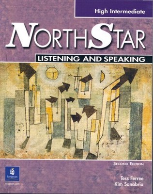 NORTHSTAR: FOCUS ON LISTENING AND SPEAKING, By Kim Sanabria & Tess Ferre *VG+*