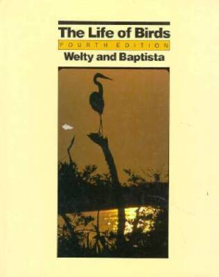 The Life of Birds (Saunders Series in Organismic Biology) - VERY GOOD
