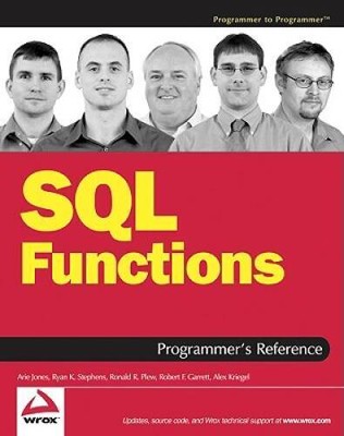 SQL Functions Programmers Reference (Programmer to Programmer) - GOOD