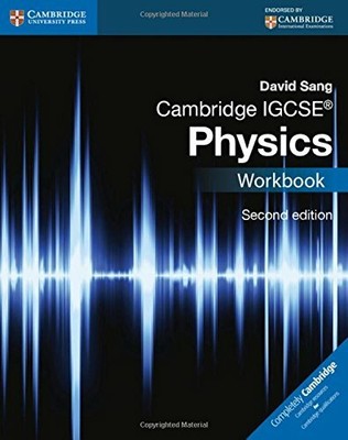 Cambridge IGCSE� Physics Workbook (Cambridge International IGC... by Sang, David