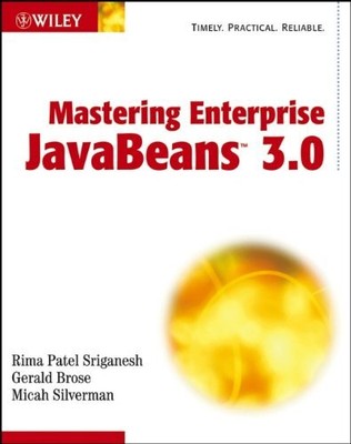MASTERING ENTERPRISE JAVABEANS 3.0 By Rima Patel Sriganesh & Gerald Brose