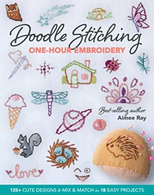 Doodle Stitching One-Hour Embroidery: 135  cute designs to mix