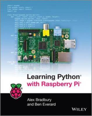 Learning Python with Raspberry Pi - Paperback By Bradbury, Alex - VERY GOOD