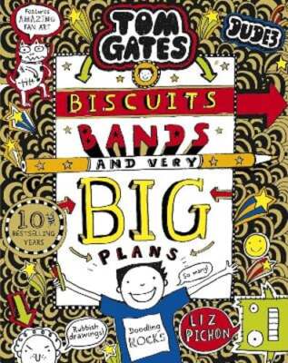 Tom Gates: Biscuits, Bands and Very Big Plans by Liz Pichon: Used