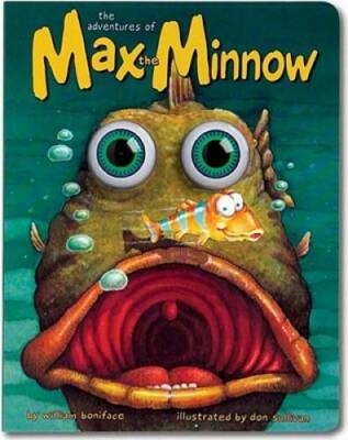 The Adventures of Max the Minnow (Eyeball Animation): Board Book Edition - GOOD