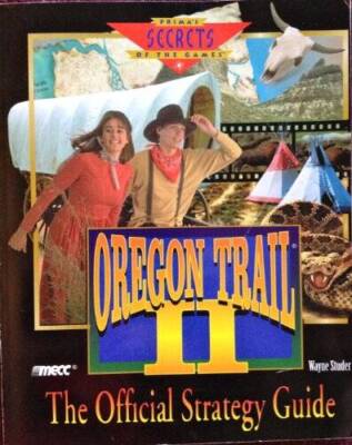 The Oregon Trail II: The Official Strategy Guide - Paperback By Prima - GOOD