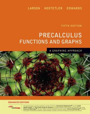 Precalculus Functions and Graphs: A Graphing Approach, Enhanced Edition (with...