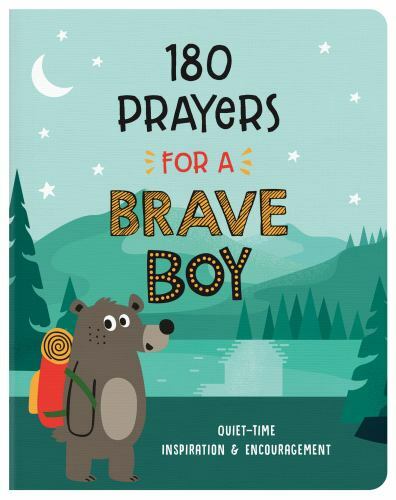 180-prayers-for-a-brave-boy-quiet-time-inspiration-and-encouragement