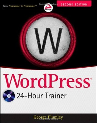 WORDPRESS 24-HOUR TRAINER By George Plumley *Excellent Condition*