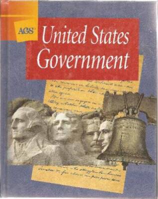 UNITED STATES GOVERNMENT STUDENT TEXT - Hardcover By AGS Secondary - GOOD