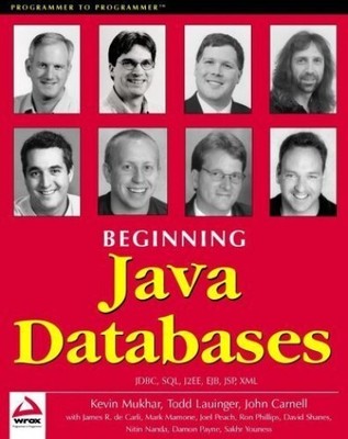 Beginning Java Databases: JDBC, SQL, J2... by Carnell, John Paperback / softback