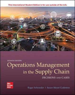 ISE OPERATIONS MANAGEMENT IN THE SUPPLY CHAIN: DECISIONS & CASES [Paperback]