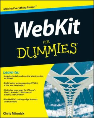 Webkit for Dummies by Minnick, Chris