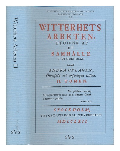 Witterhets Arbeten Witterhets Arbeten Ii (1762) : Faksimil Av Exemplaret I Uppsa