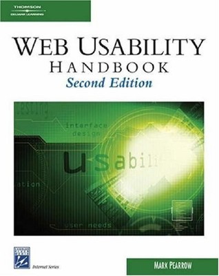 WEB SITE USABILITY HANDBOOK (INTERNET SERIES) By Mark Pearrow