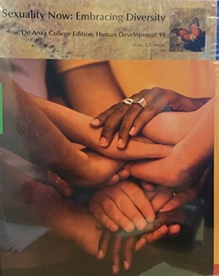 SEXUALITY NOW: EMBRACING DIVERSITY (DE ANZA COLLEGE