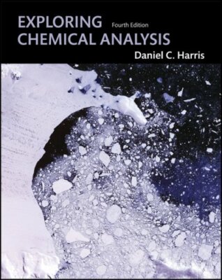 Exploring Chemical Analysis  by Daniel Harris