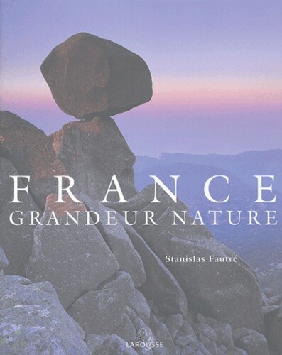 France Grandeur Nature, Stanislas Fautre