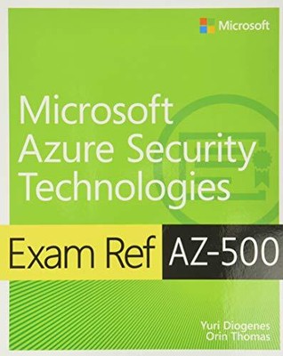 Exam Ref AZ-500 Microsoft Azure Security... by Thomas, Orin Paperback / softback