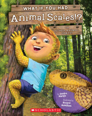What If You Had Animal Scales!?: Or other animal coats? - Paperback - GOOD